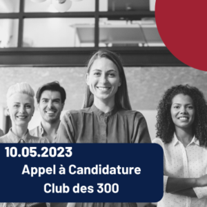 Appel à candidature - club des 300 Femmes Dirigeantes